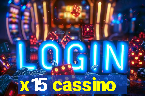 x15 cassino